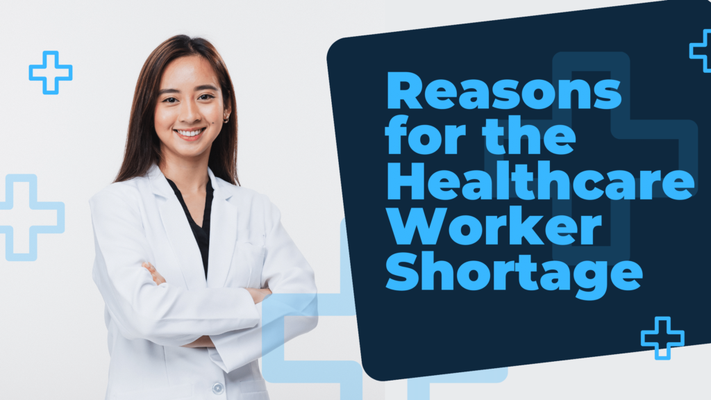 Reasons for the Healthcare Worker Shortage