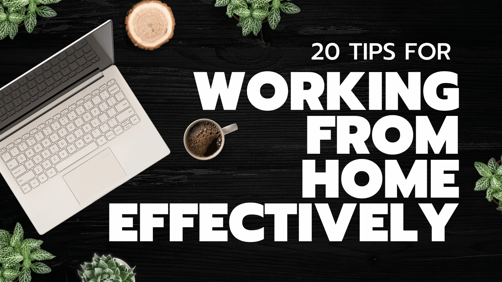 Tips for Working from Home Effectively