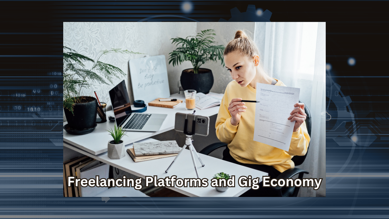 Freelancing Platforms and Gig Economy