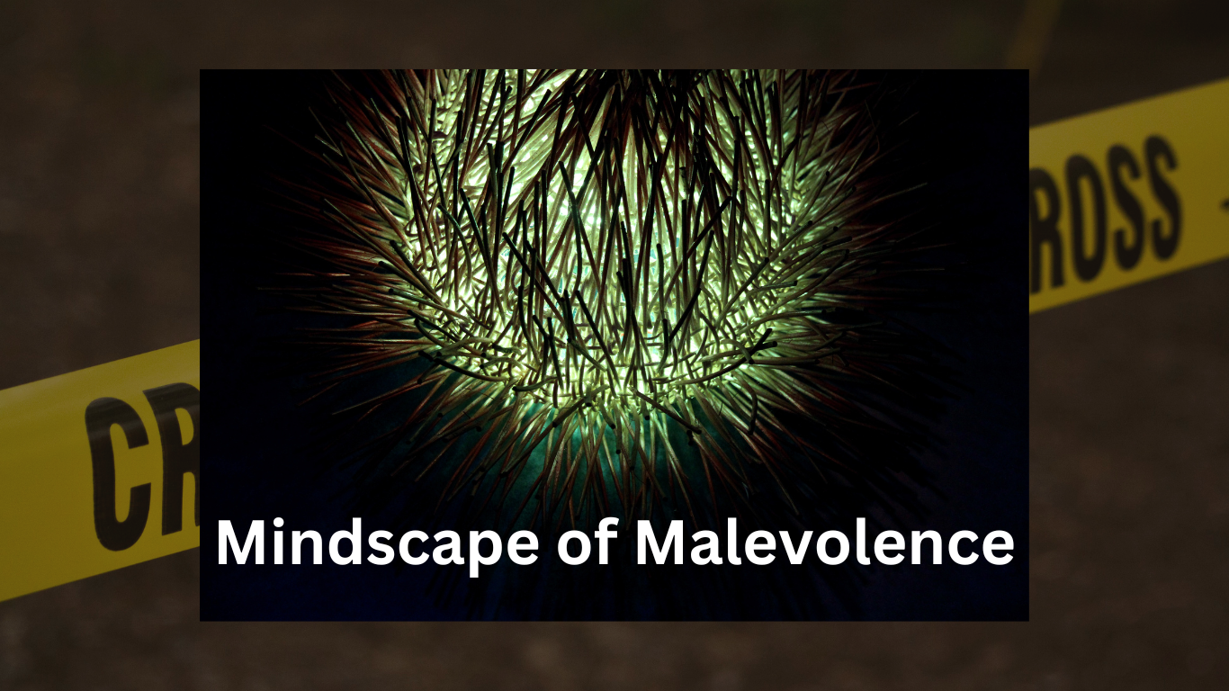 Mindscape of Malevolence